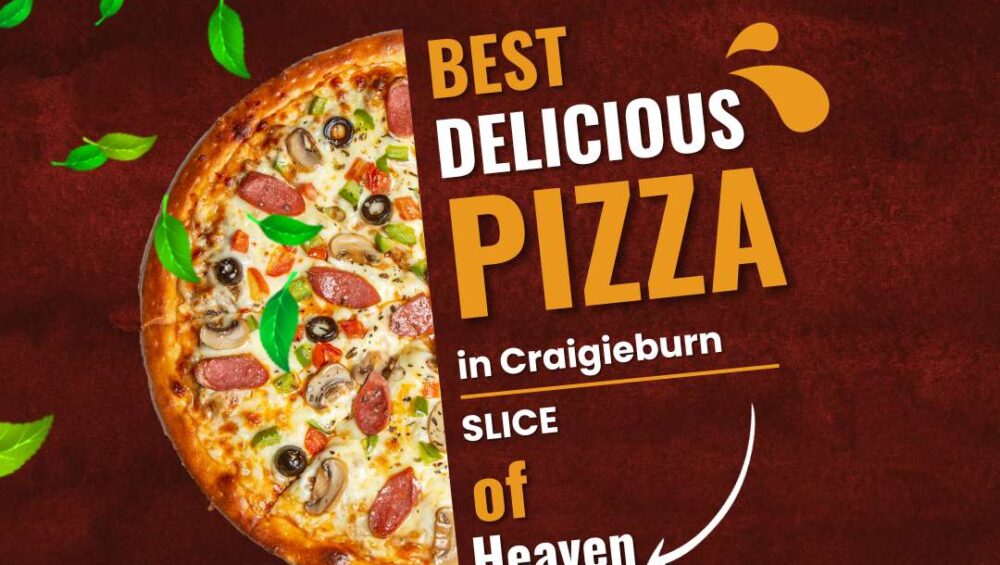 Best Pizza in Craigieburn