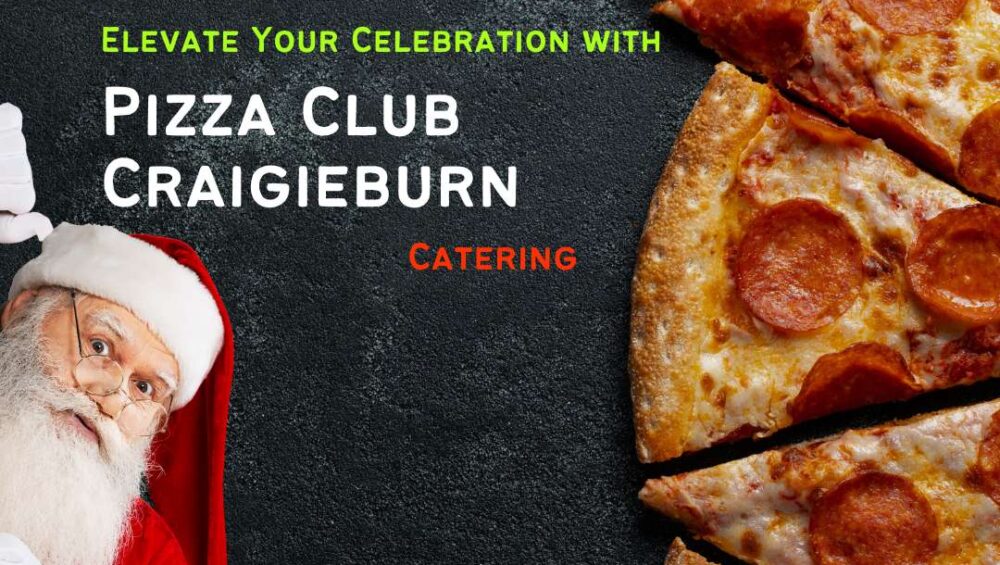 Pizza Club Craigieburn Catering